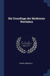 Die Grundlage der Modernen Wertlehre