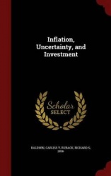 Inflation, Uncertainty, and Investment