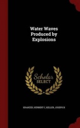 Water Waves Produced by Explosions