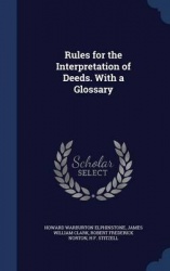 Rules for the Interpretation of Deeds. With a Glossary