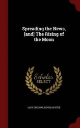 Spreading the News, [and] The Rising of the Moon
