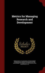 Metrics for Managing Research and Development