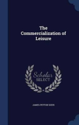 The Commercialization of Leisure