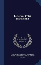 Letters of Lydia Maria Child