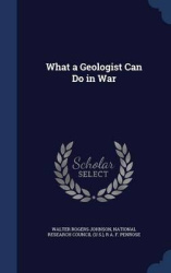 What a Geologist Can Do in War