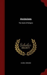 Animism: The Seed of Religion