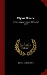 Etyma Graeca - An Etymological Lexicon of Classical Greek