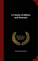 A Family of Millers and Stewarts