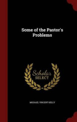 Some of the Pastor's Problems