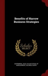 Benefits of Narrow Business Strategies