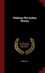 Walking the Indian Streets