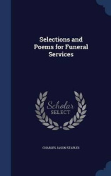 Selections and Poems for Funeral Services