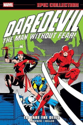 Daredevil Epic Collection: To Dare The Devil