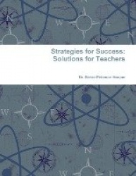 Strategies for Success: Solutions for Teachers