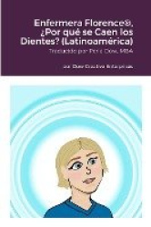 Enfermera Florence(R), ¿Por qué se Caen los Dientes? (Latinoamérica)