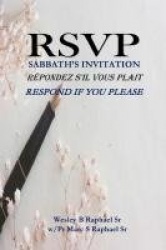 Rsvp - The Sabbath's Invitation - Répondez s'il vous plait, Respond if you please