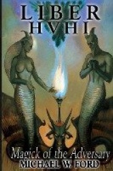 Liber HVHI - The Magick of the Adversary