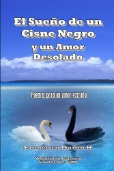 El Sueno De Un Cisne Negro y Un Amor Desolado
