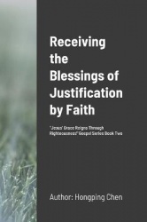 Receiving the Blessings of Justification by Faith - 