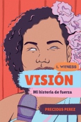 Visión (Vision Spanish Language Edition) - Mi historia de fuerza