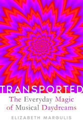Transported - The Everyday Magic of Musical Daydreams