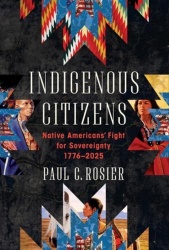 Indigenous Citizens - Native Americans` Fight for Sovereignty, 1776-2025