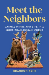 Meet the Neighbors - Animal Minds and Life in a More-than-Human World