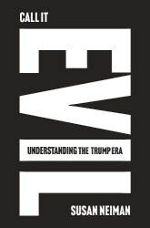 Call It Evil - Understanding the Trump Era