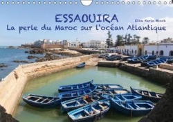 Essaouira - La Perle Du Maroc Sur L'ocean Atlantique 2018 - 13 Impressions Photographiques De La Plus Belle Ville Marocaine De L