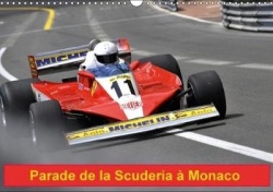 Parade de la Scuderiaà Monaco (Calendrier mural 2018 DIN A3 horizontal)