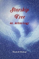 Starship Free: An Anthology