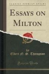 Essays on Milton (Classic Reprint)
