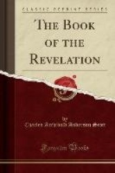 The Book of the Revelation (Classic Reprint)