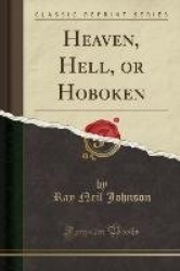 HEAVEN HELL OR HOBOKEN (CLASSI