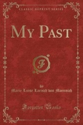 My Past (Classic Reprint)