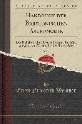 Handbuch der Babylonischen Astronomie, Vol. 1