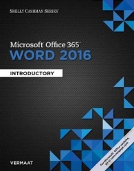Shelly Cashman Series Microsoft Office 365&Word 2016: Introductory, Loose-Leaf Version
