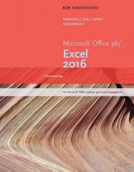 New Perspectives Microsoft Office 365&Excel 2016: Intermediate, Loose-Leaf Version