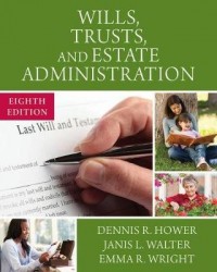 Wills, Trusts, and Estate Administration, Loose-Leaf Version