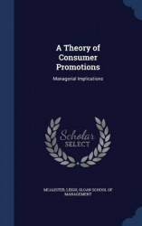 A Theory of Consumer Promotions - Managerial Implications