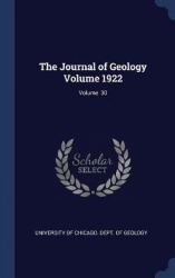 The Journal of Geology Volume 1922; Volume 30