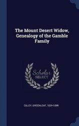 The Mount Desert Widow, Genealogy of the Gamble Family