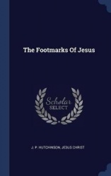 The Footmarks Of Jesus