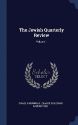 The Jewish Quarterly Review; Volume 1