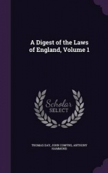 A Digest of the Laws of England, Volume 1