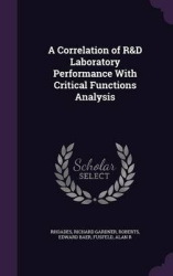 A Correlation of R&D Laboratory Performance With Critical Functions Analysis