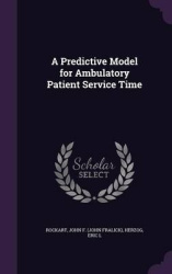 A Predictive Model for Ambulatory Patient Service Time