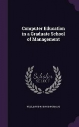 Computer Education in a Graduate School of Management
