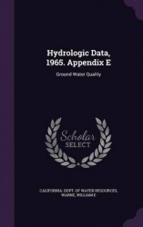 Hydrologic Data, 1965. Appendix E - Ground Water Quality