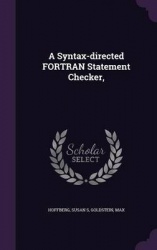A Syntax-directed FORTRAN Statement Checker,